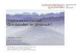 TourismuswirtschaftTourismuswirtschaft GraubGraubüünden ......2009/11/27  · 11 Trotzdem sieht es schlecht aus mit den Arbeitsplätzen 2'501-1'025 451 1'372 113-1'500-1'000-500-500