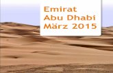Emirat Abu Dhabi März 2015 · 2015-09-30 · Muskelshirt, Frauen in Hotpans und tief dekolletierten Shirts, diese Urlaubsgespenster müssen die Bewohner der europäischen Mittelmeerländer