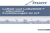 LoRa® und LoRaWAN™ -alternative Funklösungen im IoT · Verwendung einer IEEE-EUI64-Kennung verwendet. Auch wenn es bei jeder gewählten Technologie Kompromisse zu machen gilt,