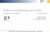 E-Mail-Verschlüsselung mit GnuPG · E-Mail-Verschlüsselung mit GnuPG AugsburgerLinux-Infotag16.April2016 Philipp Kammerer B1 Systems GmbH kammerer@b1-systems.de B1 Systems GmbH