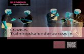 COMOS Trainingskalender - Siemens · 2020-07-26 · COMOS Trainingsangebot 2 Trainingsportfolio und Lernwege für COMOS und COMOS Walkinside 5 Trainingskalendar Oktober 2018 - März
