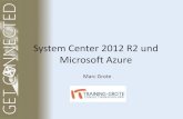 System Center 2012 R2 und Microsoft Azure 2015-10-06آ  Schnittstellen Azure â€“Cloud Strategien â€¢Netzwerkintegration