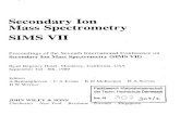 Secondary Ion Mass Spectrometry SIMS VII - Dandelon.com · C. C. Mariner, R. W. Odom, D. W. Martin, F. R. di Brozolo, and A. J. Braundmeier, Jr. Use of combined SIMS-XPS techniques