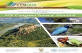 7-11 septiembre 2015 Inkosi Albert Luthuli International ... · de que Sudáfrica será el anfitrión del XIV Congreso Forestal Mundial (XIV CFM). El XIV CFM se llevará a cabo en