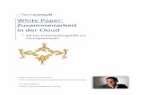 White Paper: Zusammenarbeit in der Clouddownload.microsoft.com/download/B/E/2/BE239BC5-CED... · dazu, ein in sich instabiles und von außen und innen angreifbares System „am Laufen