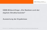 GBB-Blitzumfrage „Die Banken und der digitale Strukturwandel“ · Auswertung GBB- Blitzumfrage „Die Banken und der digitale Strukturwandel“ Köln, im April 2014 | Seite 2 Vervielfältigung