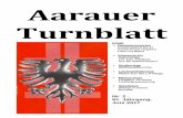 Aarauer Turnblatt - WillkommenAarauer Turnblatt 2017 / 2018 Nr. 3 Nr. 1 Nr. 2 Redaktionsschluss Freitag, 22. September 2017 Freitag, 15. Dezember 2017 Freitag, 25. Mai 2018 Versand