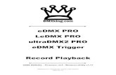 eDMX PRO LeDMX PRO ultraDMX2 PRO eDMX Trigger Record …dmxking.com/downloads/eDMX PRO Recorder Manual (EN).pdf · DMXking.com • JPK Systems Limited • New Zealand 0104-701-1.3