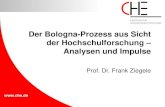 Der Bologna-Prozess aus Sicht der Hochschulforschung – … · 2010-12-16 · Bologna-Tagung | Prof. Dr. Frank Ziegele | 13.12.2010. Lücke zwischen Hochschulforschung und Hochschulmanagement