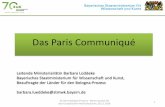 Das Paris Communiqué · 2018-12-12 · Das Paris Communiqué Leitende Ministerialrätin Barbara Lüddeke Bayerisches Staatministerium für Wissenschaft und Kunst, Beauftragte der