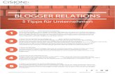 BLOGGER RELATIONS - cision-wp-files.s3.amazonaws.comcision-wp-files.s3.amazonaws.com/de/wp-content/... · Blogger wollen ihren Lesern interessante Inhalte bieten. Achten Sie bei der