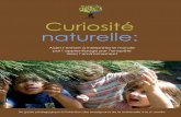 Curiosité naturelle...La version adaptée et traduite en français de la ressource Natural Curiosity -- Curiosité naturelle --n’aurait pas été possible sans la précieuse collaboration