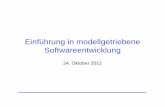 Einführung in modellgetriebene Softwareentwicklungswt/ws12/mdd/files/Folien… · Die MDA-Idee von der Object Management Group (OMG) entwickelt Motto: „Model once, run anywhere.“