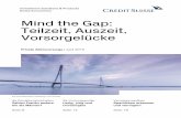 Mind the Gap: Teilzeit, Auszeit, Vorsorgelücke · Mind the Gap: Das Wichtigste in Kürze Gebundene Altersvorsorge (3a) Das private Sparen ist ein wichtiger Pfeiler der Schweizer