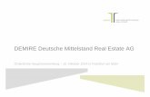 DEMIRE Deutsche Mittelstand Real Estate AG€¦ · » Vermietungsstand auf dem Weg zur Optimierung » Laufende Kosten gesenkt » Bewertungsreserven zum Teil schon nach kurzer Zeit