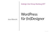 WordPress für (In)Designer - InDesign User Group Hamburgidug-hamburg.de/wp-content/uploads/2018/12/idughh27-wp... · 2018-12-03 · auch wirklich ein originales, nicht eingeschränktes