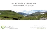 SOCIAL MEDIA AUSWERTUNG Graubünden Via Spluga Media Auswertu… · TWITTER: AUSWERTUNG Likes und Retweets von 511 Followern 3 Klicks auf Links Top-Tweet: 630 Impressionen. INSTAGRAM:
