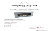ebios-fire Dekoratives Feuer mit Bio-Ethanol...ebios-fire Dekoratives Feuer mit Bio-Ethanol Montage- und Betriebsanleitung „Oxford 600 & 700“ Hinweis: Gewährleistungsansprüche