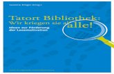 Tatort Bibliothek: Wir kriegen sie alle! alle! · 2019-02-07 · Bookslam 27 Literaturtracks 2:42 28 Lesenacht: Freche Mädchen unter sich 29 English with Sally für die Grundschule