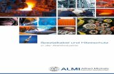 in der Stahlindustrie - ALMI | Spezialkabel€¦ · Elektrische Leitungen sind in der Stahlindustrie Feuer oder Funkenflug, Strahlungswärme, stark schwankenden Temperaturen sowie