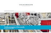 Volkswagen Chronik · 2012-11-26 · Der VolKSWAgen: Vom trAum zum WerK Von einem Volkswagen war in Deutschland erstmals 1904 die Rede. Schon damals vertraten Ingenieure die Auf-fassung,