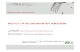 DIGITAL STORYTELLING IM KONTEXT VON MUSEEN · Julie Woletz & Michael Mangold: Digital Storytelling im Kontext von Museen Digital Storytelling in Social Media „But the real excitement