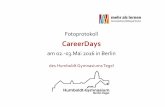 CareerDays Humboldt lw Days... · Mai 2016. Auftaktveranstaltung Allgemeine Studienberatung Patrick Murray von planZ startete ... Mit 6 Standorten in Berlin, London, Madrid, Paris,