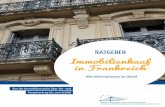 RATGEBER · 2019-12-11 · RATGEBER Immobilienkauf in Frankreich Alle Informationen im Detail. WISSENSWERTES VORAB 3 • Eine Immobilie finden 4 • Immobilienvermittlungsbüro 5