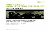 WHO AM I – KEIN SYSTEM IST SICHER...Who am I – Kein System ist sicher - Seite 4 THEMEN Außenseiter, Hacker, Cyber-Kriminalität, Datenüberwachung, Internet / (ethisches) Verhalten