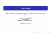 Institut fur Computerlinguistik¨ Uni Heidelberg markert@cl ... · Single Link Clustering II Matrix II mit neuen Clustern: Clusterabstand = Minimum aller Distanzen zwischen einzelnen