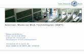 Seminar: Moderne Web Technologien (MWT)7.5 Die Vision & Technologien von Semantic Web 14.5 Semantic Web: Regel- & Anfragesprachen 21.5 Semantic Web: Editors & Validators 28.5 Fällt
