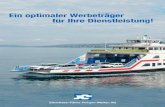 Ein optimaler Werbeträger für Ihre Dienstleistung! · 2016-08-30 · • Die Zürichsee-Fähren geniessen einen ausgezeichneten Ruf: Nutzen Sie dieses positive Image auch für Ihre