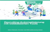 Recruiting-Automatisierung mit webbasierten Tools · PDF file - Recruiting über Social Media - Recruiting über das eigene Firmen-Netzwerk - Sonstige Recruiting-Wege - Bewerbermanagement
