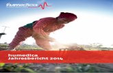 humedica Jahresbericht 2014 · Große Chancen, große Herausforderungen Liebe Freunde und Förderer, meine sehr verehrten Damen und Herren, erneut liegt ein bewegtes und bewegendes