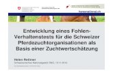 Entwicklung eines Fohlen- Verhaltenstests für die Schweizer … · 2018-08-31 · Entwicklung eines Fohlen-Verhaltenstests für die Schweizer Pferdezuchtorganisationen als Basis