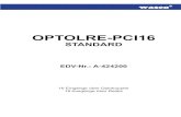 OPTOLRE-PCI16 · 2011-11-18 · OPTOLRE-PCI16 STANDARD EDV-Nr.: A-424200 16 Eingänge über Optokoppler 16 Ausgänge über Relais
