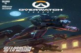 Declaración de la misión - Overwatch€¦ · Declaración de la misión ©2016 Blizzard Entertainment, Inc. Todos los derechos reservados. Overwatch es una marca comercial o una