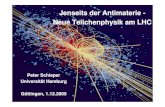 Jenseits der Antimaterie Jenseits der Antimaterie - Neue ...schleper/talks/Goettingen.pdf · Materie und Antimaterie Relativität und Quantentheorie Einstein 1905: DIRAC 1928 : E2