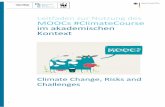 Leitfaden zur Nutzung des MOOCs #ClimateCourse im … · 2020-06-30 · Im MOOC #ClimateCourse „Climate Change, Risks and Challenges“ werden solche Er- ... (MOOs) sind digitale