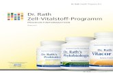 Dr. Rath Zell-Vitalstoff-Programm · 2017-07-24 · 2 Dr. Rath Health Programs B.V. Dr. Rath Health Programs B.V. 3 Das Dr. Rath Zell-Vitalstoff-Programm: Zell-Vitalstoff-Synergien