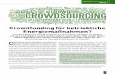 Crowdfunding für betriebliche energiemaßnahmen? · g eld für Beteiligung (equity based crowdfunding): diese f orm wird auch als “crowdinvesting 5” bezeichnet und ermöglicht