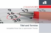 2013 c’t Sonderhefte - Verlagsbüro ID GmbH & Co.KG · 2015-10-18 · News und vorab definierte AdImpression-Garantie Diese Platzierung bieten wir nur in Kombination mit einer Anzeige