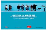 JUGEND IM MUSEUM - News | ICOMicom-oesterreich.at/sites/icom-oesterreich.at/... · SESSION 1C – MACHEN MUSEEN LEHRLINGE STARK? Roman Schanner, KulturKontakt Austria Moderation Gerhard