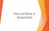 Sinti und Roma in Deutschland - mittendrin und aussenvor€¦ · Diskriminierung – Sicht der Sinti und Roma (Strauß-Studie) 25% regelmäßig bis sehr häufig diskriminiert 17,6%