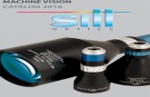 MACHINE VISION CATALOG 2016 · glass types, including fused silica, calcium fluorid, germanium, zinc sulfide and filter glasses. PRE-GRINDING The lens blanks (round disks or preforms)
