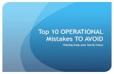 Top 10 OPERATIONAL Mistakes TO AVOID - reservoirsw.comreservoirsw.com/wp-content/uploads/2012/03/Top-10... · Top 10 OPERATIONAL Mistakes TO AVOID Helping keep your Sanity Intact