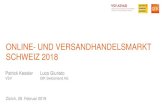 ONLINE- UND VERSANDHANDELSMARKT SCHWEIZ 2018 und...Online- und Versandhandel mit Privatkunden in der Schweiz B2C Online-Handel vom Ausland in die Schweiz Auktionshäuser / Tauschbörsen