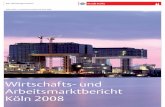 Wirtschafts- und Arbeitsmarktbericht Köln 2008 · dritten Grüngürtel bringen. 200 Millionen Euro Fördermittel ﬂ ießen hier in unsere Region und ziehen weitere, private Investitionen