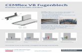 CEMflex VB Fugenblech - Bewehrungstechnik · 2020-07-31 · CEMflex VB Fugenblech Einsetzbar auch bei Kälte und Nässe Gerne beraten wir Sie vor dem Einsatz, und begleiten die Montage