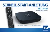 Schnell-Start-Anleitung 1&1 TV-Box · 2019-12-17 · Die 1&1 TV-Box ist unter folgenden Voraussetzungen verwendbar: 1&1 Internet-Anschluss inklusive 1&1 Digital-TV Digital-TV-fähiger